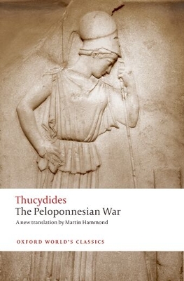 OXFORD WORLD CLASSICS : THE PELOPONNESIAN WAR PB B FORMAT