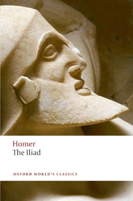 OXFORD WORLD CLASSICS: : THE ILIAD PB B