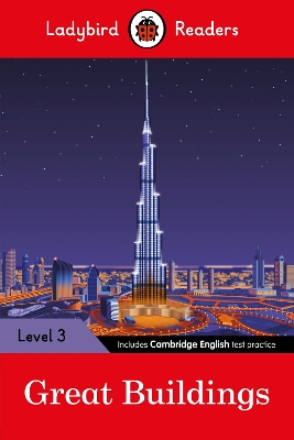 LADYBIRD READERS LEVEL 3 - GREAT BUILDINGS (ELT GRADED READER)