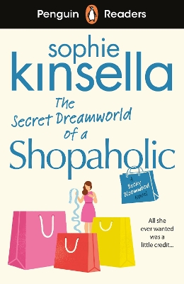 PENGUIN READERS LEVEL 3: THE SECRET DREAMWORLD OF A SHOPAHOLIC