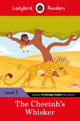 LADYBIRD READERS LEVEL 3 - TALES FROM AFRICA - THE CHEETAHS WHISKER (ELT GRADED READER)
