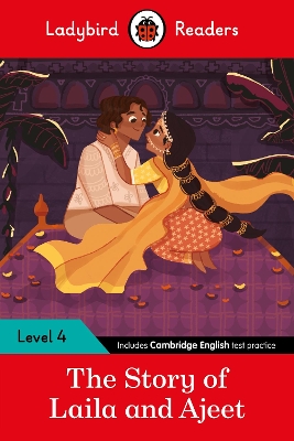 LADYBIRD READERS LEVEL 4 - TALES FROM INDIA - THE STORY OF LAILA AND AJEET (ELT GRADED READER)