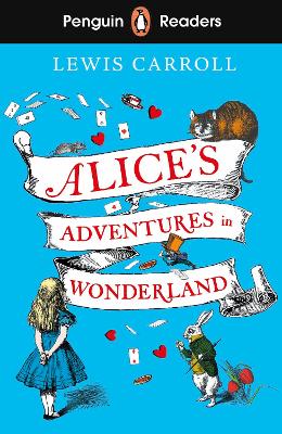 PENGUIN READERS LEVEL 2: ALICES ADVENTURES IN WONDERLAND
