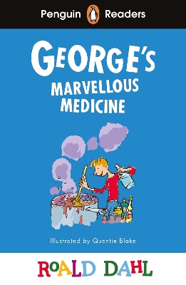 PENGUIN READERS LEVEL 3: ROALD DAHL GEORGE’S MARVELLOUS MEDICINE