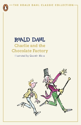CHARLIE AND THE CHOCOLATE FACTORY (THE ROALD DAHL CLASSIC COLLECTION) PB