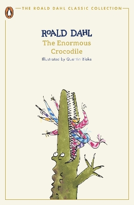 THE ENORMOUS CROCODILE (THE ROALD DAHL CLASSIC COLLECTION) PB