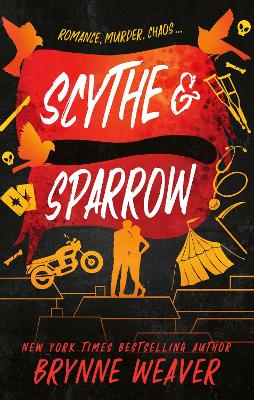THE RUINOUS LOVE TRILOGY 3: SCYTHE & SPARROW PB