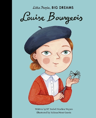LITTLE PEOPLE, BIG DREAMS: LOUISE BOURGEOIS HC