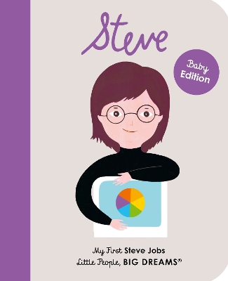 LITTLE PEOPLE,BIG DREAMS : MY FIRST STEVE JOBS - BABY EDITION HC