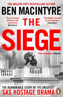 THE SIEGE : THE REMARKABLE STORY OF THE GREATEST SAS HOSTAGE DRAMA PB