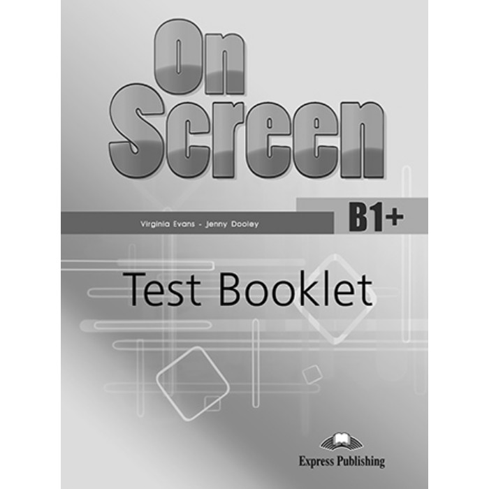 On Screen B1+ Test Booklet 9781471526879