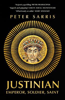 JUSTINIAN : EMPEROR, SOLDIER, SAINT TPB