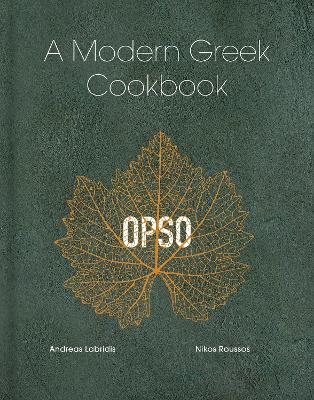 OPSO : A MODERN GREEK COOKBOOK HC