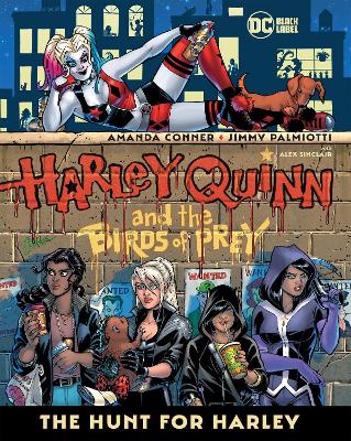 HARLEY QUINN & THE BIRDS OF PREY: THE HUNT FOR HARLEY