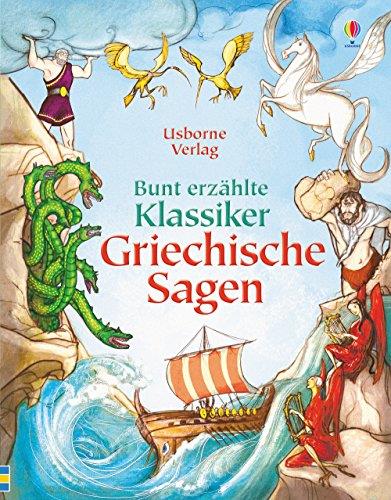 USBORNE : BUNT ERZAHLTE KLASSIKER: GRIECHISCHE SAGEN HC