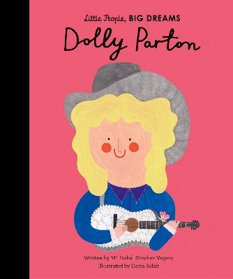 LITTLE PEOPLE, BIG DREAMS: DOLLY PARTON HC