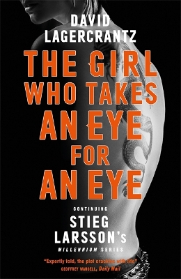 MILLENIUM SERIES THE GIRL WHO TAKES AN EYE FOR AN EYE PB A