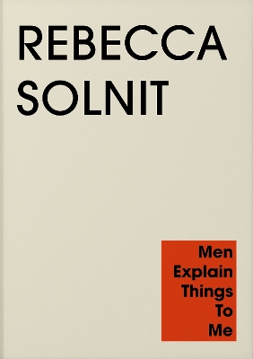 MEN EXPLAIN THINGS TO ME