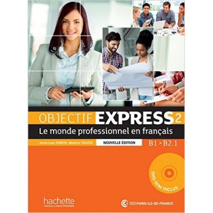 OBJECTIF EXPRESS 2 B1 + B2.1 METHODE (+ DVD-ROM) N/E