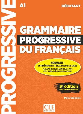 GRAMMAIRE PROGRESSIVE FRANCAIS DEBUTANT (+ APPLI) 3RD ED