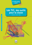 LES TICS, DES OUTILS POUR LA CLASSE