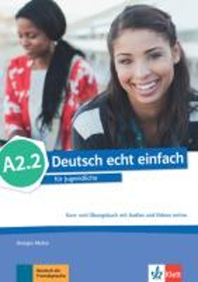 DEUTSCH ECHT EINFACH A2.2 KURS - UND UBUNGSBUCH