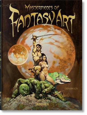 TASCHEN 45TH EDITION : MASTERPIECES OF FANTASY ART. HC