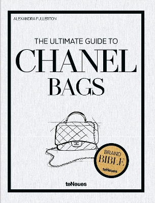 THE ULTIMATE GUIDE TO CHANEL BAGS HC