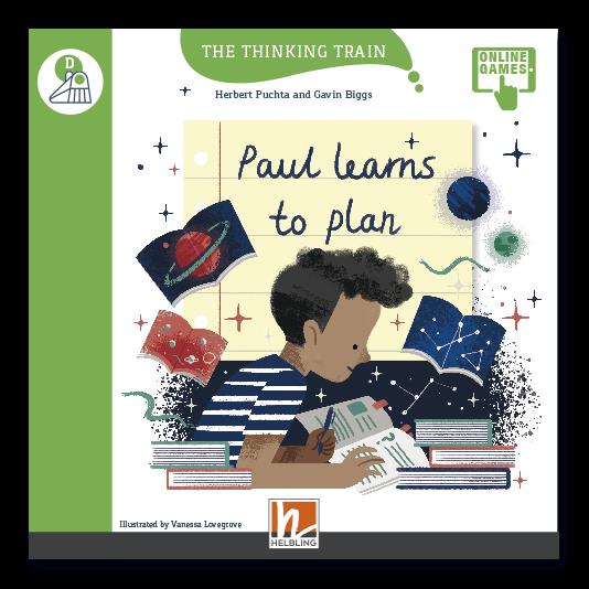 THE THINKING TRAIN PAUL LEARNS TO PLAN - READER + ACCESS CODE (THE THINKING TRAIN D)