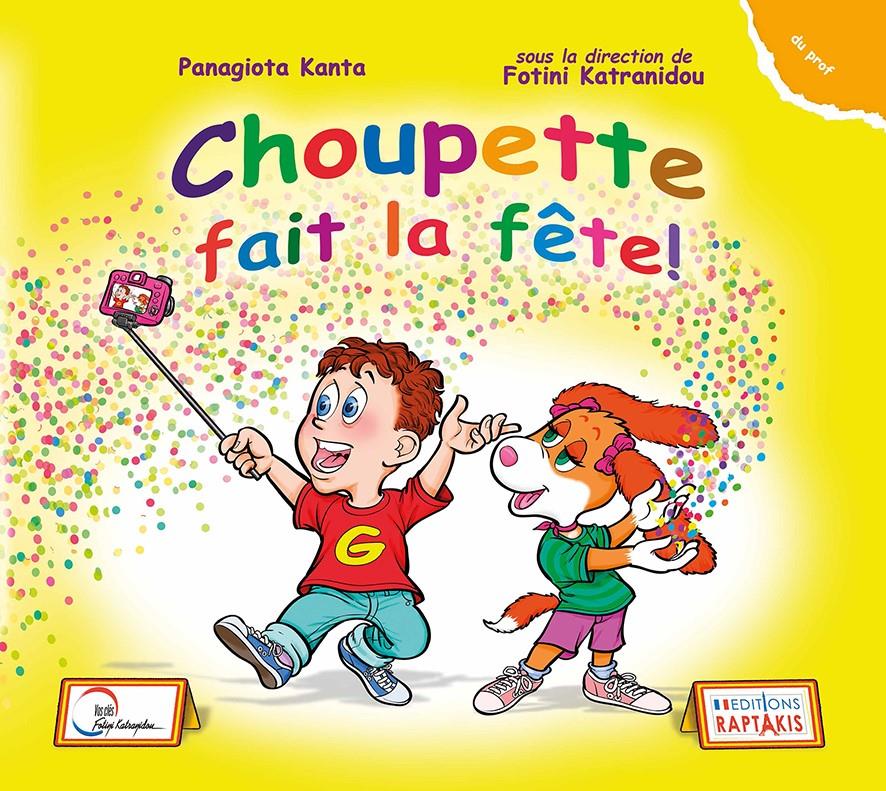 CHOUPETTE FAIT LA FETE! PROFESSEUR