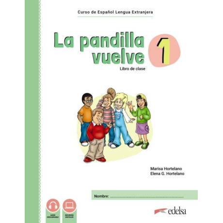 LA PANDILLA VUELVE 1 PACK (ALUMNO+EJERCICIOS+GLOSARIO)