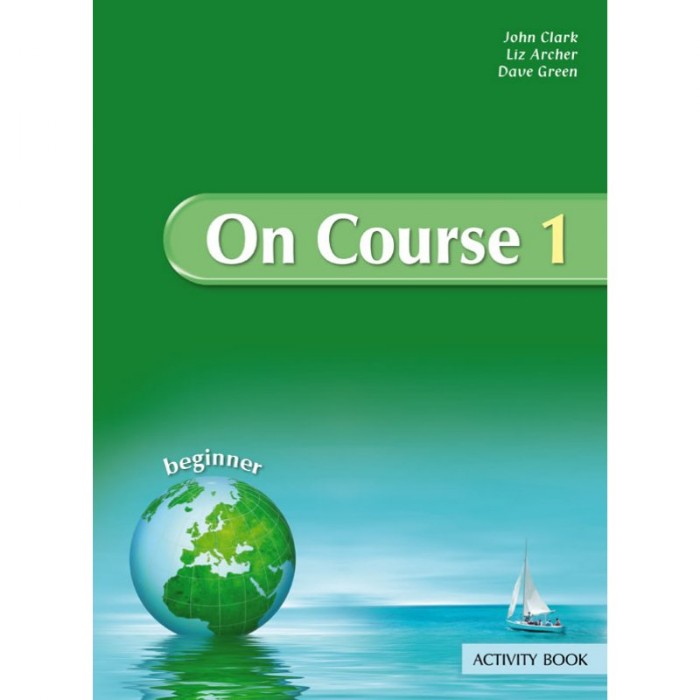 On Course 1 Beginner Activity Book (Βιβλίο Ασκήσεων) 9789604093915