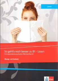 SO GEHTS NOCH BESSER ZU B1 - LESEN UEBUNGSBUCH (+GLOSSAR)