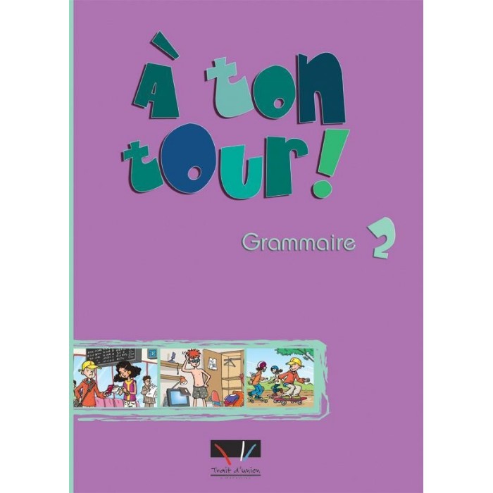 A Ton Tour 2 - Grammaire (Βιβλίο Γραμματικής Μαθητή) 9789606670220