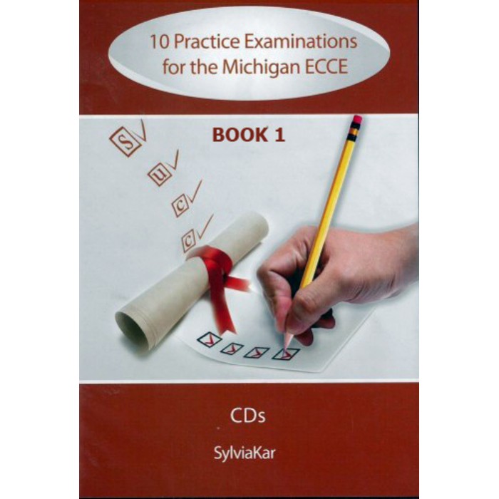10 Practice Examinations For The Michigan ECCE (Book 1) Student
