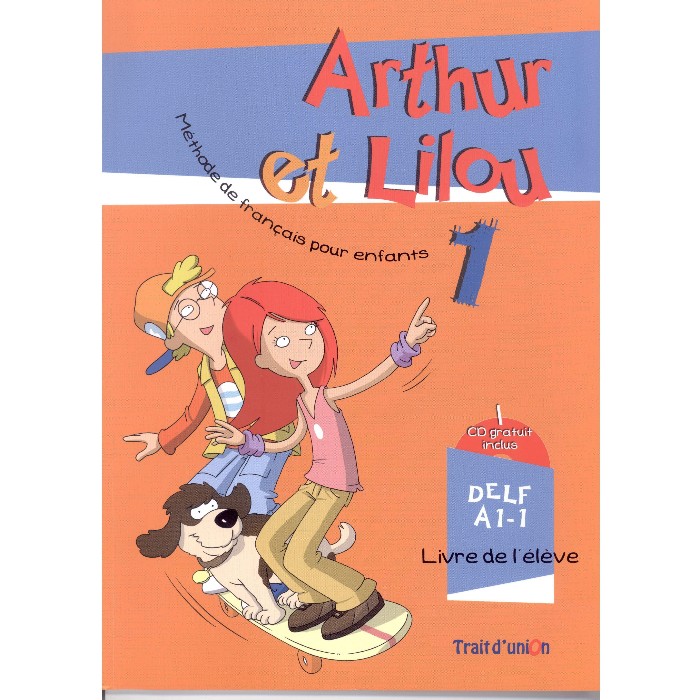 Arthur Et Lilou 1 - ΣΕΤ (Βιβλίο Μαθητή +Βιβλίο Ασκήσεων +CD) 9789609526999