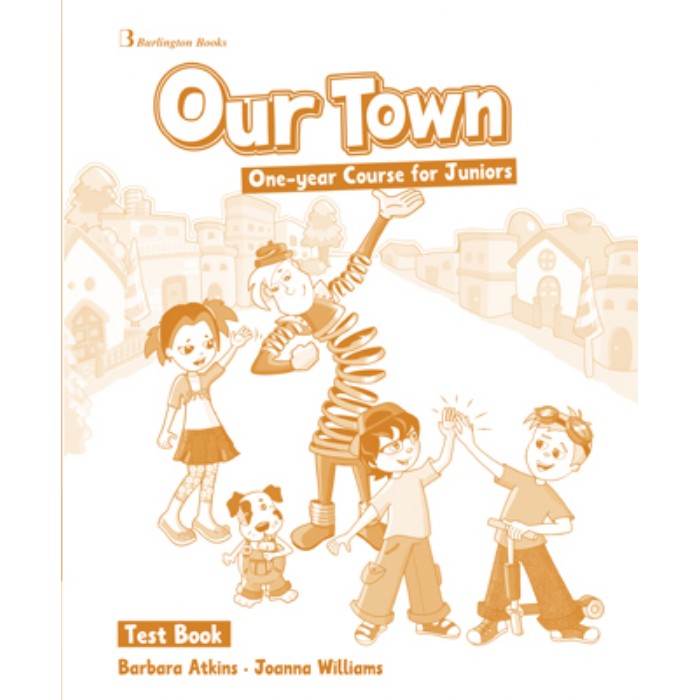 Our Town One Year Course For Juniors - Test Book 9789963480937