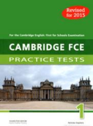 CAMBRIDGE FCE PRACTICE TESTS 1 TCHRS 2015 REVISED