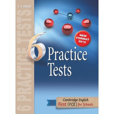 6 Practice Tests First (FCE) For Schools - Student
