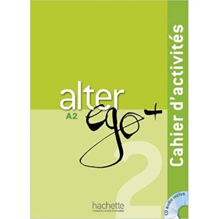 Alter Ego Plus 2 (A2) - Cahier D