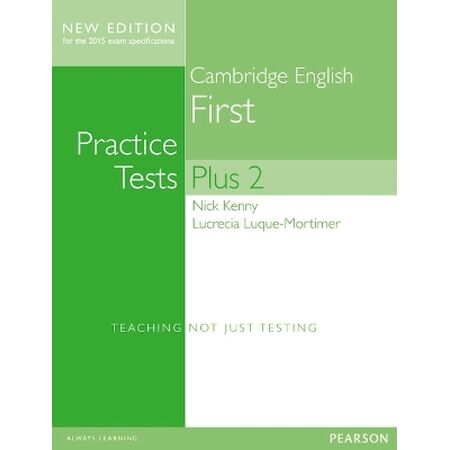CAMBRIDGE FIRST PRACTICE TESTS PLUS 2 N/E