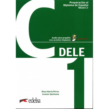 Dele C1 - Preparacion Al Diploma De Espanol (Βιβλίο Μαθητή) 9788490816981