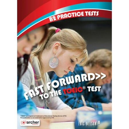 Fast Forward To The TOEIC Test B2 Student