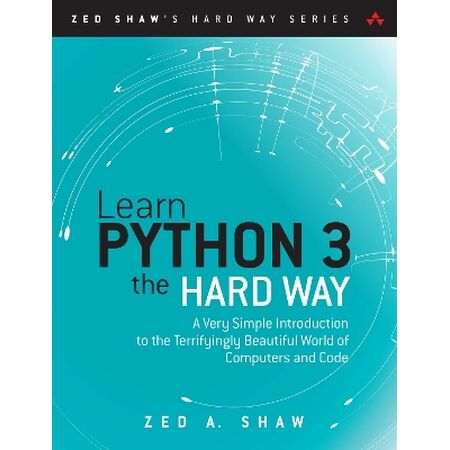 LEARN PYTHON 3: THE HARD WAY