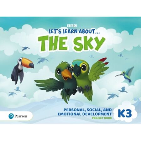 LETS LEARN ABOUT... THE SKY - JOURNEYS 3 PERSONAL, SOCIAL & EMOTIONAL DEVELOPMENT PROJECT BOOK