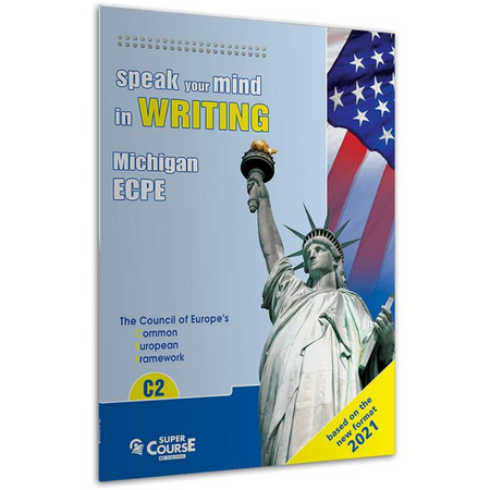 Michigan ECPE Speak Your Mind In Writing C2 9786185301910 (Super Course)