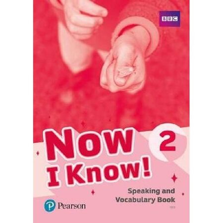 Now I Know 2 - Speaking And Vocabulary Book 9781292219387