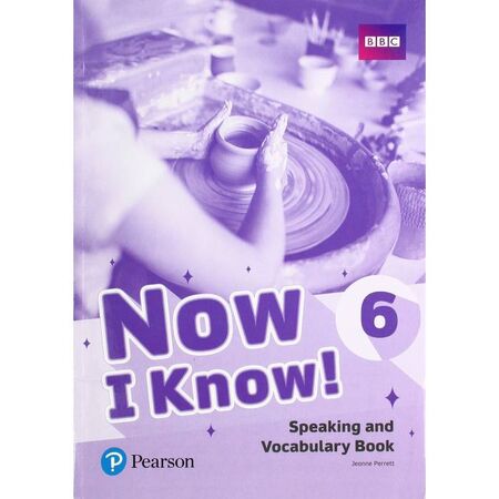 Now I Know 6 - Speaking And Vocabulary Book 9781292219837