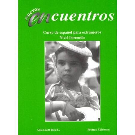 Nuevos Encuentros Nivel intermedio B2 Alumno 9789607253972