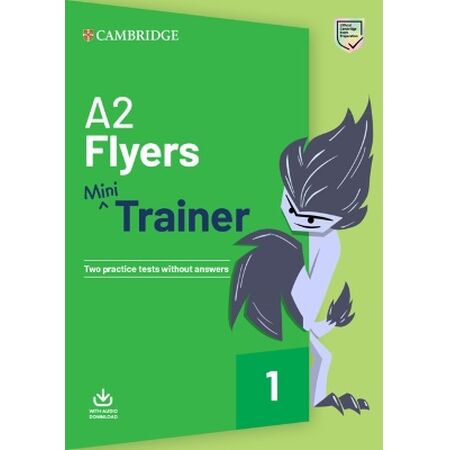PRE A2 FLYERS MINI TRAINER SB (+ DOWNLOADABLE AUDIO)